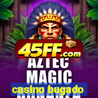 casino bugado